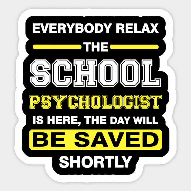 everybody relax the school psychologist Sticker by tirani16